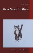 Cover-Bild zum Titel 'Mein Name ist Mieze' von 'Heike Scherer'