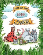 Cover-Bild zum Titel 'Aber wir sind keine Löwen!' von 'Karen Young'