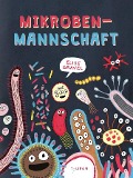 Cover-Bild zum Titel 'Mikrobenmannschaft' von 'Elise Gravel'