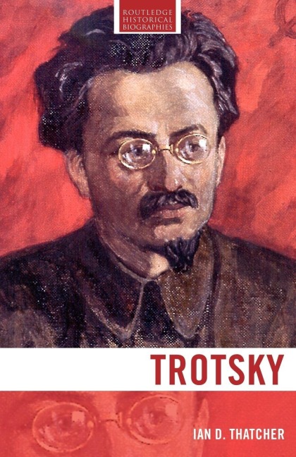 Trotsky - Ian D Thatcher