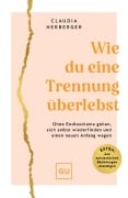 Cover-Bild zum Titel 'Wie du eine Trennung überlebst' von 'Claudia Herberger'