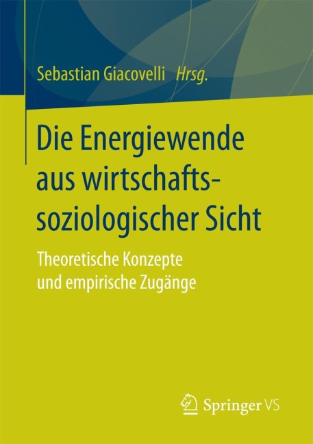 Die Energiewende aus wirtschaftssoziologischer Sicht - 