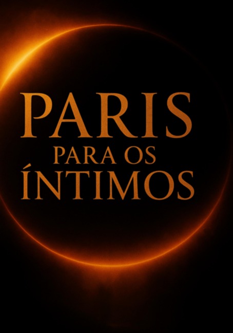 Paris Para Os Íntimos - Romance E E Intimidade