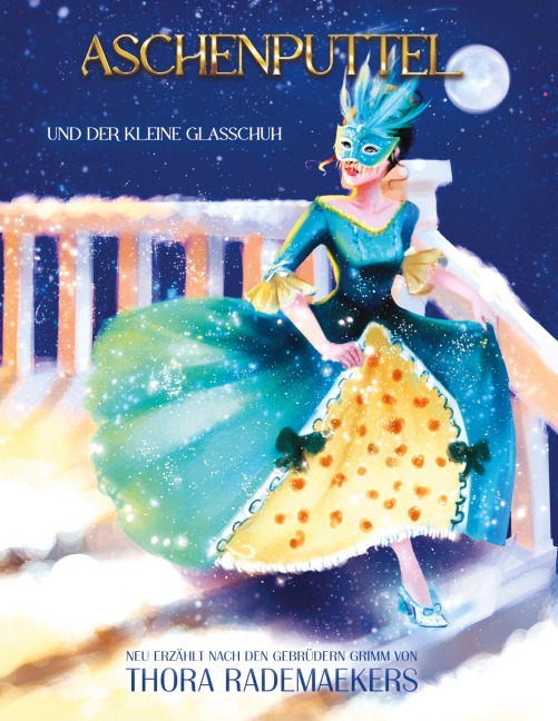 Aschenputtel und der kleine Glasschuh - Thora Rademaekers, Falko Mäbert