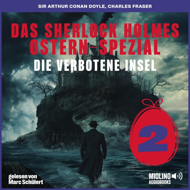 Das Sherlock Holmes Ostern-Spezial (Die verbotene Insel, Folge 2) - Arthur Conan Doyle, Charles Fraser