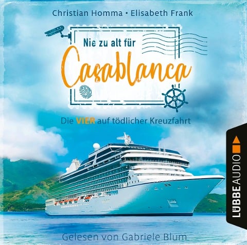 Nie zu alt für Casablanca - Elisabeth Frank, Christian Homma