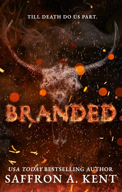 Branded - Saffron A. Kent