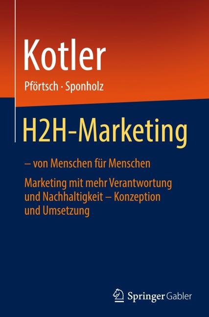 H2H-Marketing - von Menschen für Menschen - Philip Kotler, Uwe Sponholz, Waldemar Pförtsch
