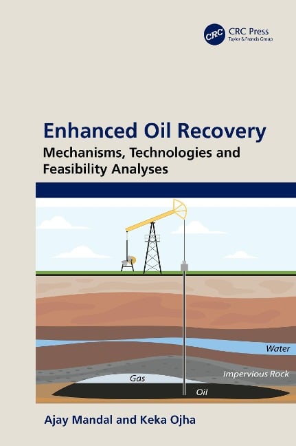 Enhanced Oil Recovery - Ajay Mandal, Keka Ojha