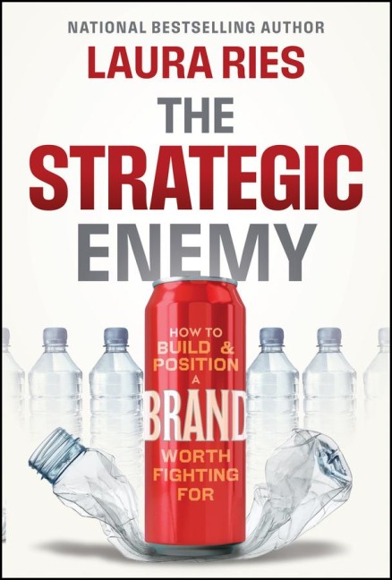 The Strategic Enemy - Laura Ries