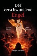Cover-Bild zum Titel 'Der verschwundene Engel' von 'Andrea Illgen, Corina C. Klengel'