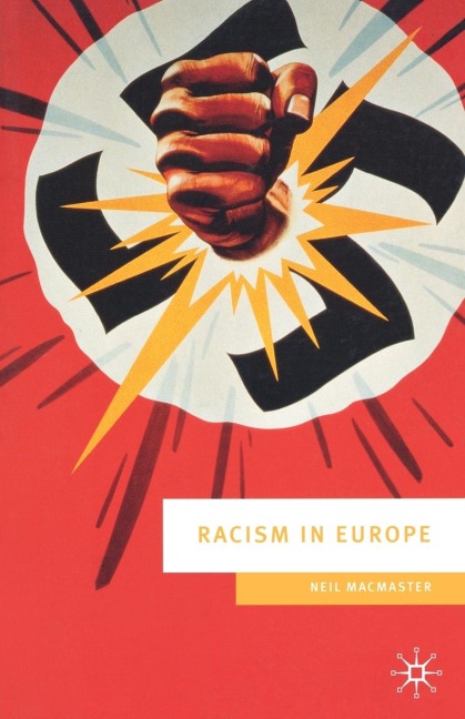 Racism in Europe - Neil Macmaster