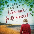 Cover-Bild zum Titel 'Liten resa för stora beslut' von 'Helén Bartoft'
