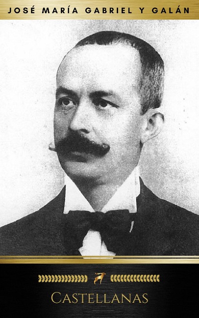Castellanas (Golden Deer Classics) - José María Gabriel Y Galán, Golden Deer Classics
