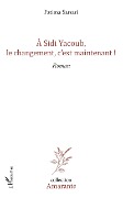 Cover-Bild zum Titel 'A Sidi yacoub, le changement , c'est maintenant !' von 'Sarsari'