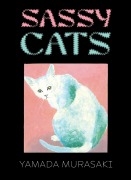 Cover-Bild zum Titel 'Sassy Cats' von 'Yamada Murasaki'