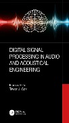 Cover-Bild zum Titel 'Digital Signal Processing in Audio and Acoustical Engineering' von 'Francis F. Li, Trevor J. Cox'
