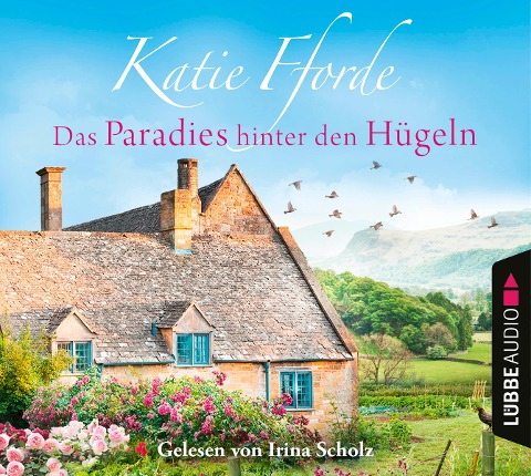 Das Paradies hinter den Hügeln - Katie Fforde