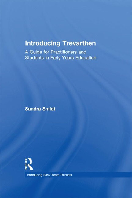 Introducing Trevarthen - Sandra Smidt