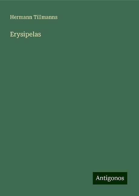 Erysipelas - Hermann Tillmanns