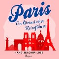 Cover-Bild zum Titel 'Paris' von 'Hans-Joachim Lotz'