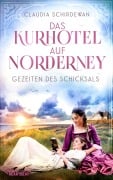 Cover-Bild zum Titel 'Das Kurhotel auf Norderney - Gezeiten des Schicksals' von 'Claudia Schirdewan'