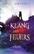 Cover-Bild zum Titel 'Der Klang des Feuers' von 'C. E. Bernard'