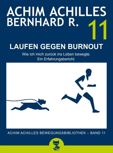 Laufen gegen Burnout - Wie ich mich zurück ins Leben bewegte - Bernhard R.