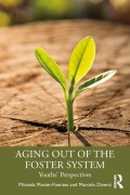 Cover-Bild zum Titel 'Aging Out of the Foster System' von 'Miranda Mosier-Puentes, Marcelo Diversi'