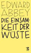 Cover-Bild zum Titel 'Die Einsamkeit der Wüste' von 'Edward Abbey'
