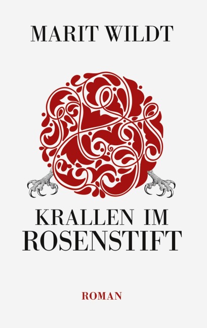 Krallen im Rosenstift - Marit Wildt