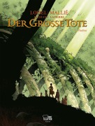 Cover-Bild zum Titel 'Der große Tote 02' von 'Régis Loisel, Vincent Mallié'