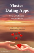 Cover-Bild zum Titel 'Master Dating Apps: Swipe, Match, and Find Real Love' von 'Tony Wai'