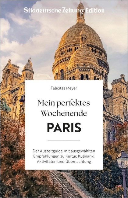 Mein perfektes Wochenende Paris - Meyer