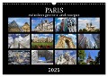 Paris - zwischen gestern und morgen (Wandkalender 2025 DIN A3 quer), CALVENDO Monatskalender - Alexander Nadler M. A.