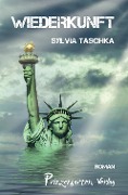 Cover-Bild zum Titel 'Wiederkunft' von 'Sylvia Taschka'