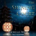 Cover-Bild zum Titel 'The Shining Court Lib/E' von 'Michelle West'