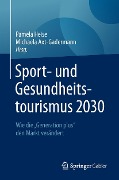 Cover-Bild zum Titel 'Sport- und Gesundheitstourismus 2030' von ''