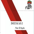 Not 1 Style - Deemas J