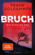 Cover-Bild zum Titel 'Bruch: Ein dunkler Ort' von 'Frank Goldammer'