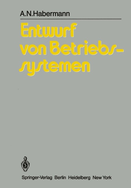 Entwurf von Betriebssystemen - A. N. Habermann