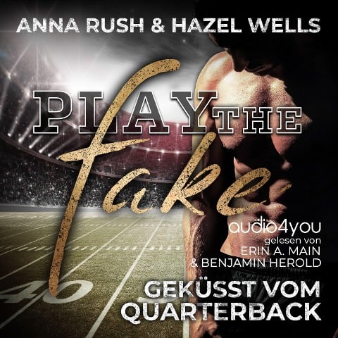 Play the Fake - Anna Rush, Hazel Wells