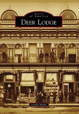 Deer Lodge - Lyndel Meikle