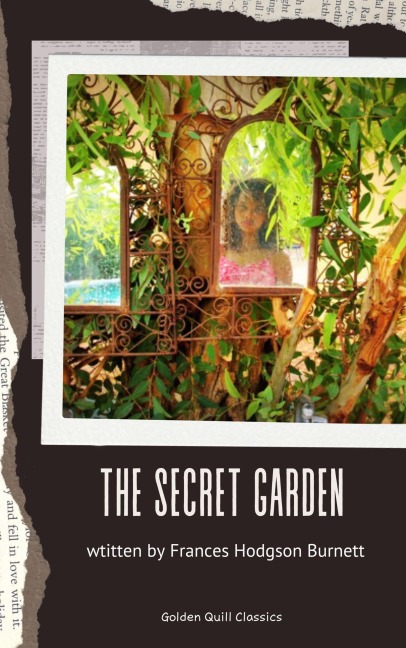 The Secret Garden - Frances Hodgson Burnett