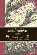 Cover-Bild zum Titel 'The Illustrated Gormenghast Trilogy' von 'Mervyn Peake'