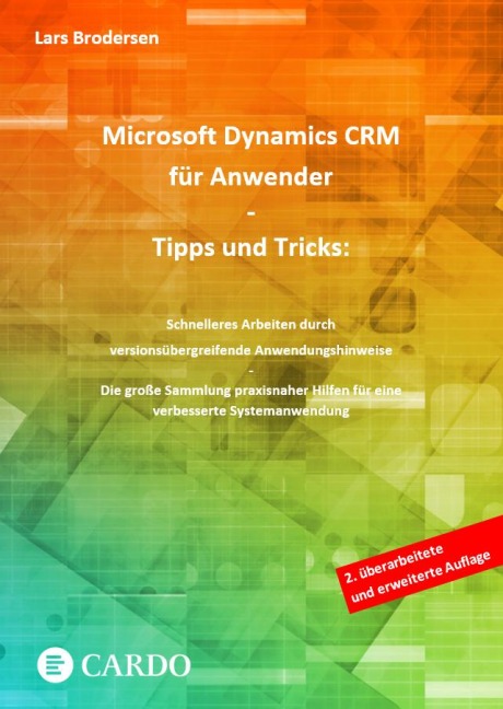 Microsoft Dynamics CRM für Anwender - Tipps und Tricks - Lars Brodersen
