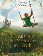 Cover-Bild zum Titel 'Jonah und die Melodie der Welt' von 'Thomas Gördes'