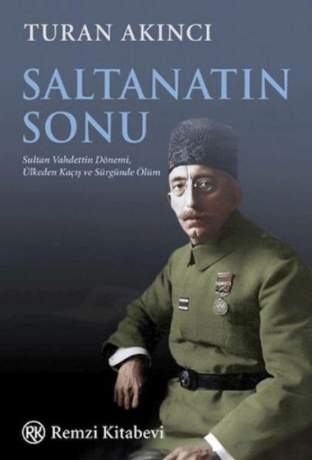 Saltanatin Sonu - Turan Akinci