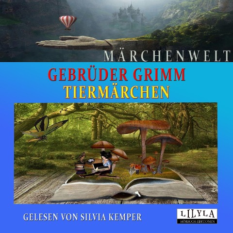 Tiermärchen - Gebrüder Grimm