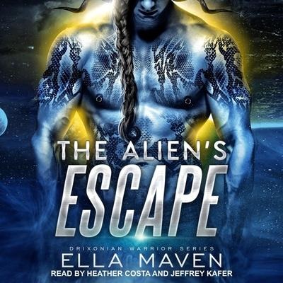 The Alien's Escape Lib/E - Ella Maven